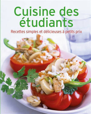 Cuisine des étudiants : recettes simples et délicieuses à petits prix