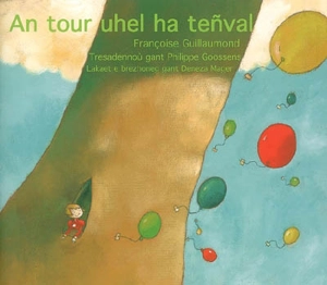 An tour uhel ha teñval - Françoise Guillaumond