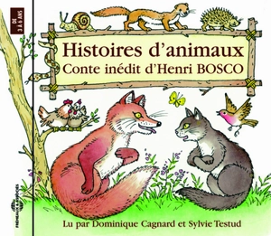 Histoires d'animaux : conte inédit - Henri Bosco