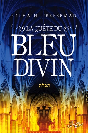 La quête du bleu divin - Sylvain Treperman