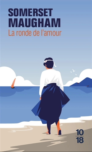 La ronde de l'amour - William Somerset Maugham