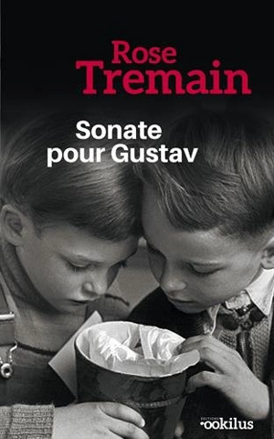 Sonate pour Gustav - Rose Tremain