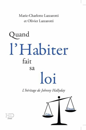 Quand l’habiter fait sa loi : l'héritage de Johnny Hallyday - Marie-Charlotte Lazzarotti