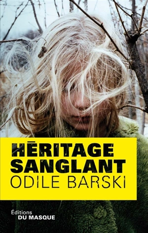 Héritage sanglant - Odile Barski
