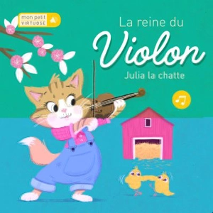 La reine du violon : Julia la chatte - Tim Budgen