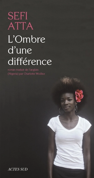 L'ombre d'une différence - Sefi Atta