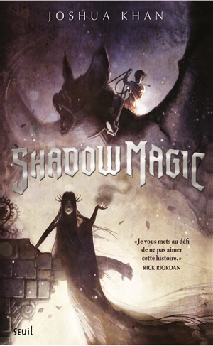 Shadow magic - Joshua Khan