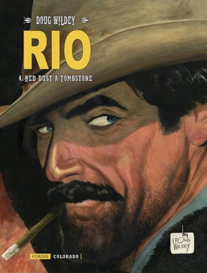 Rio. Vol. 4. Red dust à Tombstone - Doug Wildey