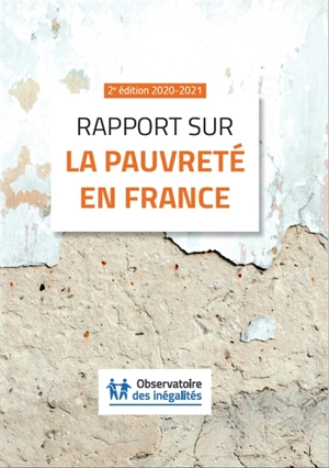 Rapport sur la pauvreté en France : 2020-2021 - Observatoire des inégalités (France)