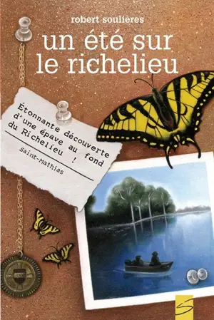 Un été sur le Richelieu - Robert Soulières