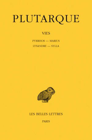 Vies. Vol. 6. Pyrrhos-Marius *** Lysandre-Sylla - Plutarque