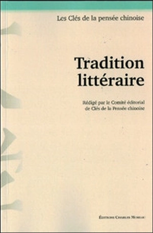 Tradition littéraire - Les Clés de la pensée chinoise