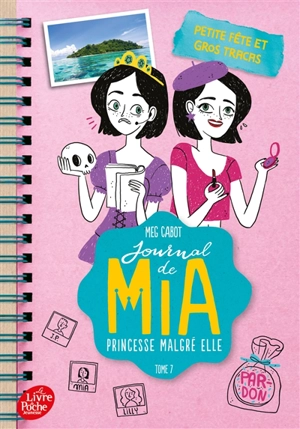 Journal de Mia, princesse malgré elle. Vol. 7. Petite fête et gros tracas - Meg Cabot