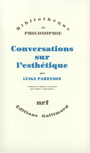 Conversations sur l'esthétique - Luigi Pareyson