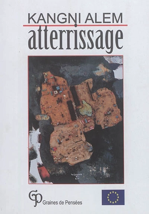 Atterrissage : théâtre - Kangni Alem