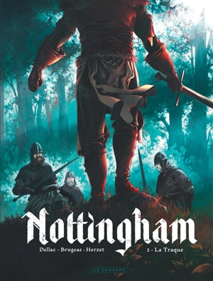 Nottingham. Vol. 2. La traque - Vincent Brugeas