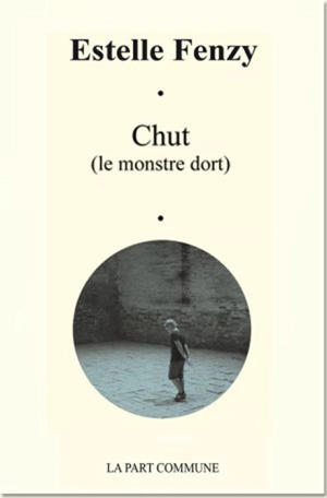 Chut : le monstre dort - Estelle Fenzy