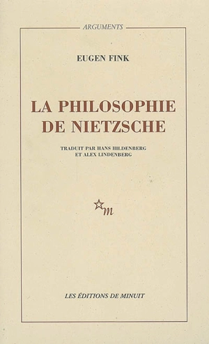 La philosophie de Nietzsche - Eugen Fink