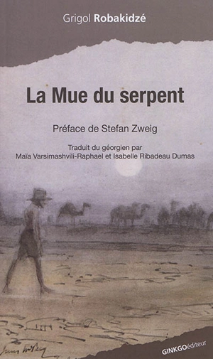 La mue du serpent - Grigol Robakidze