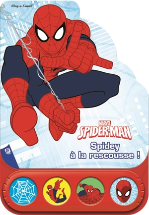 Spider-man : Spidey à la rescousse ! - Marvel studios