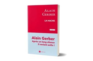 La hache - Alain Gerber