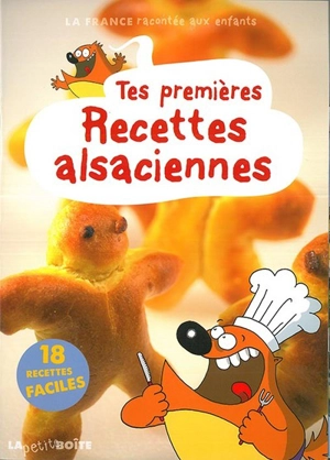 Tes premières recettes alsaciennes - Nathalie Lescaille