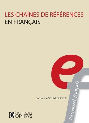 Les chaînes de références en français - Catherine Schnedecker