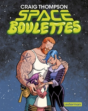 Space boulettes - Craig Thompson