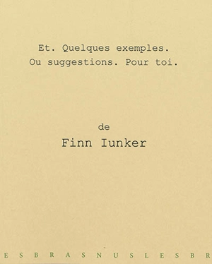 Et, quelques exemples, ou suggestions, pour toi.. And, a few example, or suggestions, for you - Finn Iunker