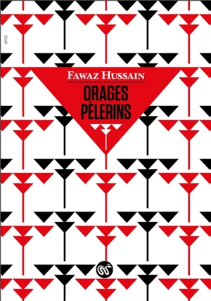 Orages pèlerins - Fawaz Hussain