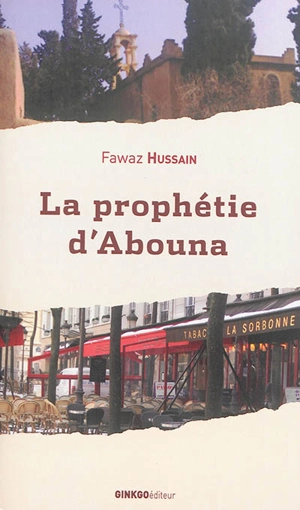 La prophétie d'Abouna - Fawaz Hussain