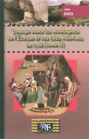 Voyage dans les montagnes de l'Ecosse et des isles Hébrides, fait en 1786. Vol. 2 - John Knox