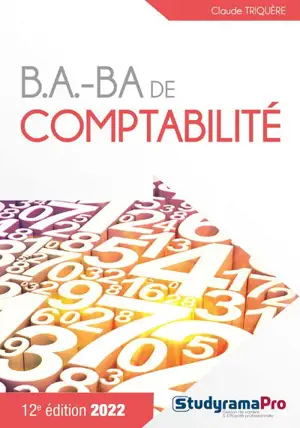 B.a.-ba de comptabilité : 2022 - Claude Triquère