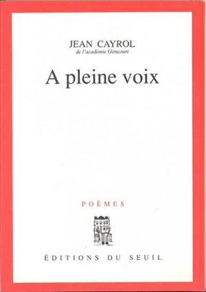 A pleine voix - Jean Cayrol