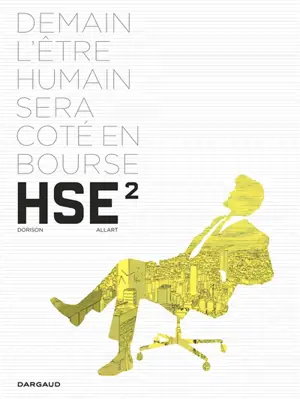 HSE : human stock exchange. Vol. 2 - Xavier Dorison