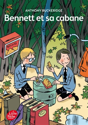 Bennett et sa cabane - Anthony Buckeridge