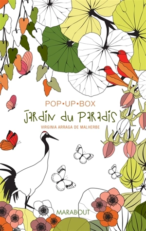 Jardins du paradis : pop-up box - Virginia Arraga de Malherbe
