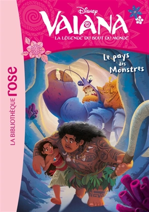 Vaiana : la légende du bout du monde. Vol. 3. Le pays des monstres - Walt Disney company