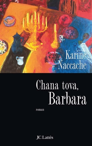 Chana tova, Barbara - Karine Naccache