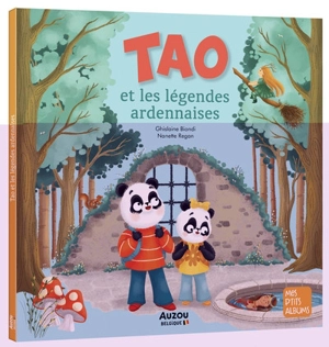 Tao et les légendes ardennaises - Ghislaine Biondi