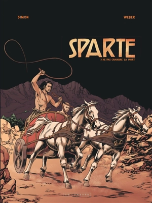 Sparte. Vol. 3. Ne pas craindre la mort - Patrick Weber