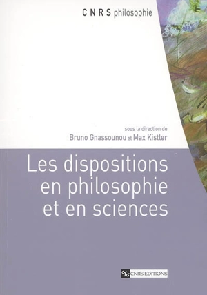 Les dispositions en philosophie et en sciences