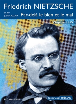 Par-delà le bien et le mal : chapitres I à IV - Friedrich Nietzsche