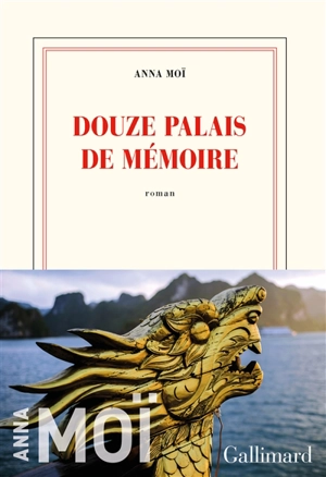Douze palais de mémoire - Anna Moï