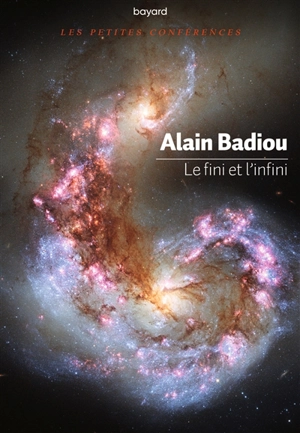 Le fini et l'infini - Alain Badiou