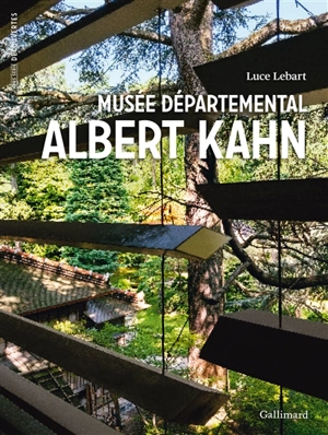 Musée départemental Albert-Kahn : transmettre une vision humaniste - Luce Lebart