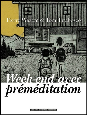 Week-end avec préméditation - Pierre Wazem