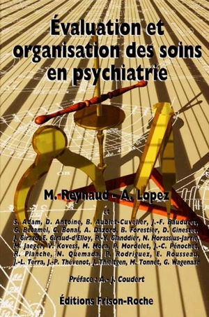 Evaluation et organisation des soins en psychiatrie - Michel Reynaud