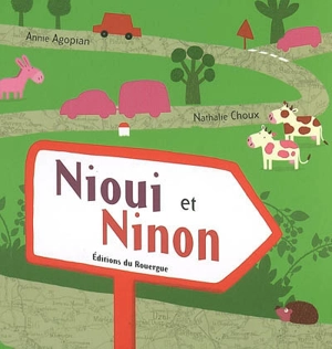 Nioui et Ninon - Annie Agopian