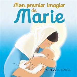 Mon premier imagier de Marie - Inès d' Oysonville